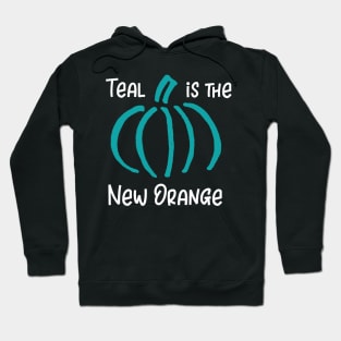 Teal is the New Orange Hoodie